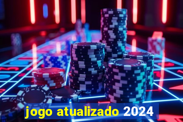 jogo atualizado 2024